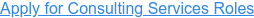Apply for Consulting Services Roles